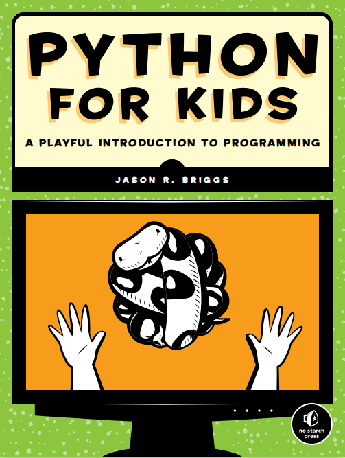 Python for Kids 英文原版完整PDF_Python教程牛品源码-源码下载-源码社区-zblog主题插件-PHP源码-三合一源码-直播源码-短视频源码-APP源码-即时通讯-源码-交友源码牛品源码网