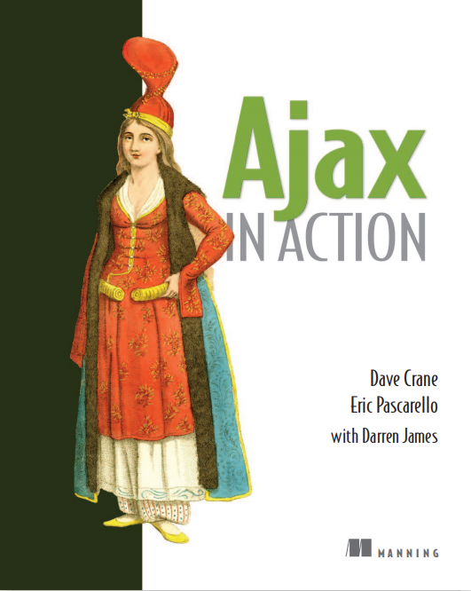 Ajax in action 英文_前端开发教程牛品源码-源码下载-源码社区-zblog主题插件-PHP源码-三合一源码-直播源码-短视频源码-APP源码-即时通讯-源码-交友源码牛品源码网