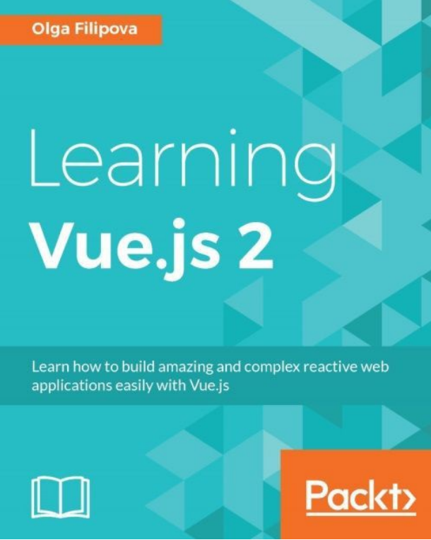 Learning Vue.js2 中文PDF_前端开发教程牛品源码-源码下载-源码社区-zblog主题插件-PHP源码-三合一源码-直播源码-短视频源码-APP源码-即时通讯-源码-交友源码牛品源码网