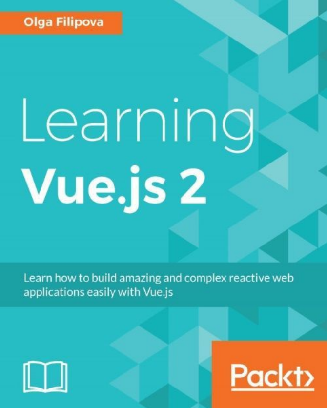 Learning Vue.js2(Olga Filipova著)_前端开发教程牛品源码-源码下载-源码社区-zblog主题插件-PHP源码-三合一源码-直播源码-短视频源码-APP源码-即时通讯-源码-交友源码牛品源码网